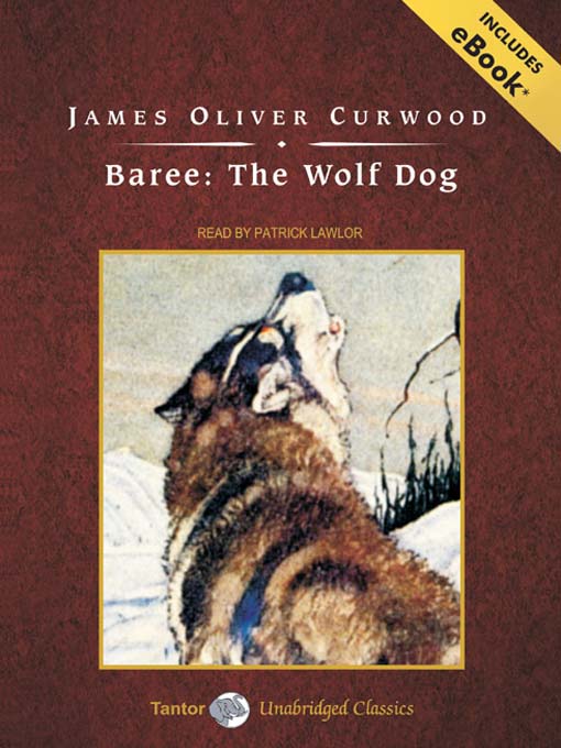 James Oliver Curwood 的 Baree 內容詳情 - 可供借閱